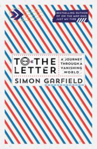 To the Letter by Simon Garfield